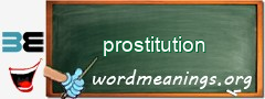 WordMeaning blackboard for prostitution